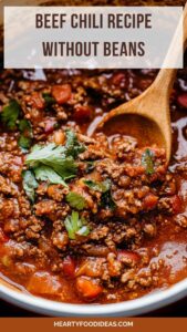 Beef Chili Recipe Without Beans – Hearty Food Ideas