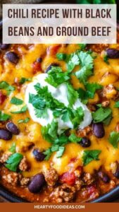 Chili Recipe with Black Beans and Ground Beef – Hearty Food Ideas