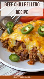 Beef Chili Relleno Recipe – Hearty Food Ideas