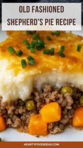 Old Fashioned Shepherd’s Pie Recipe – Hearty Food Ideas
