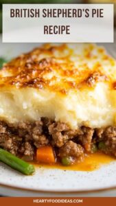 British Shepherd’s Pie Recipe – Hearty Food Ideas