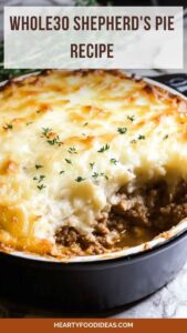 Whole30 Shepherd’s Pie Recipe – Hearty Food Ideas