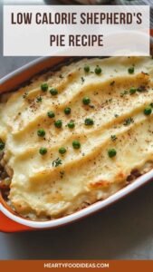 Low Calorie Shepherd’s Pie Recipe – Hearty Food Ideas