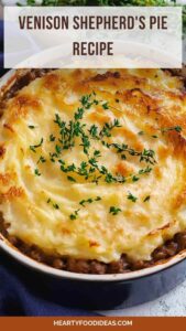 Venison Shepherd’s Pie Recipe – Hearty Food Ideas