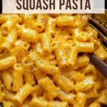 Creamy Roasted Garlic Butternut Squash Pasta