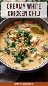 Creamy White Chicken Chili – Hearty Food Ideas