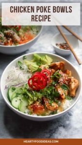 Chicken Poke Bowls Recipe – Hearty Food Ideas