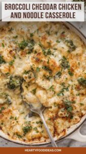 Broccoli Cheddar Chicken and Noodle Casserole – Hearty Food Ideas