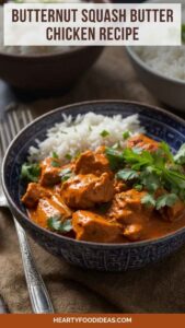 Butternut Squash Butter Chicken Recipe – Hearty Food Ideas