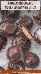 Frozen Chocolate Covered Banana Bites – Hearty Food Ideas