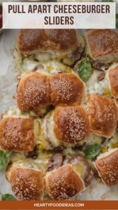 Pull Apart Cheeseburger Sliders – Hearty Food Ideas